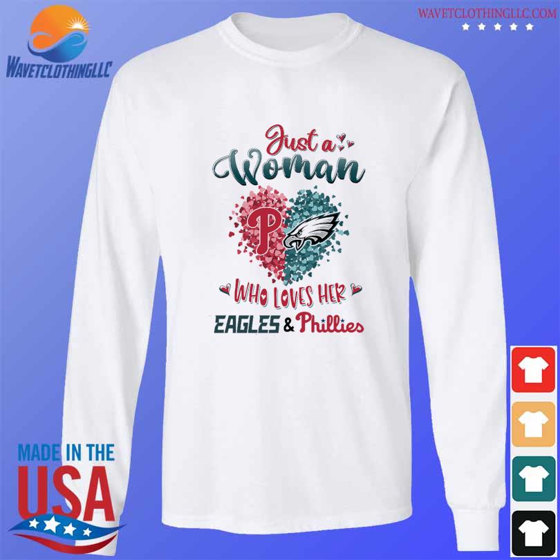 Official just A Girl Who Loves Her Eagles And Phillies Shirt, hoodie,  sweater, long sleeve and tank top