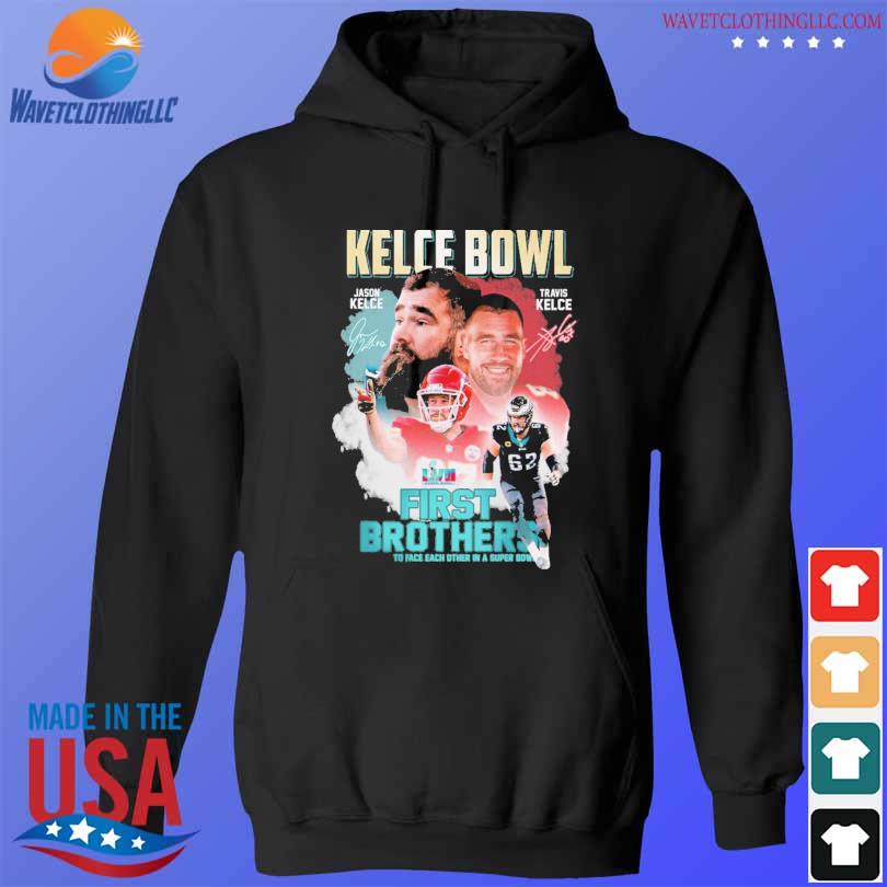 Travis Kelce And Jason Kelce Kelce Brothers In The Super Bowl Sweatshirt,  hoodie, sweater, long sleeve and tank top