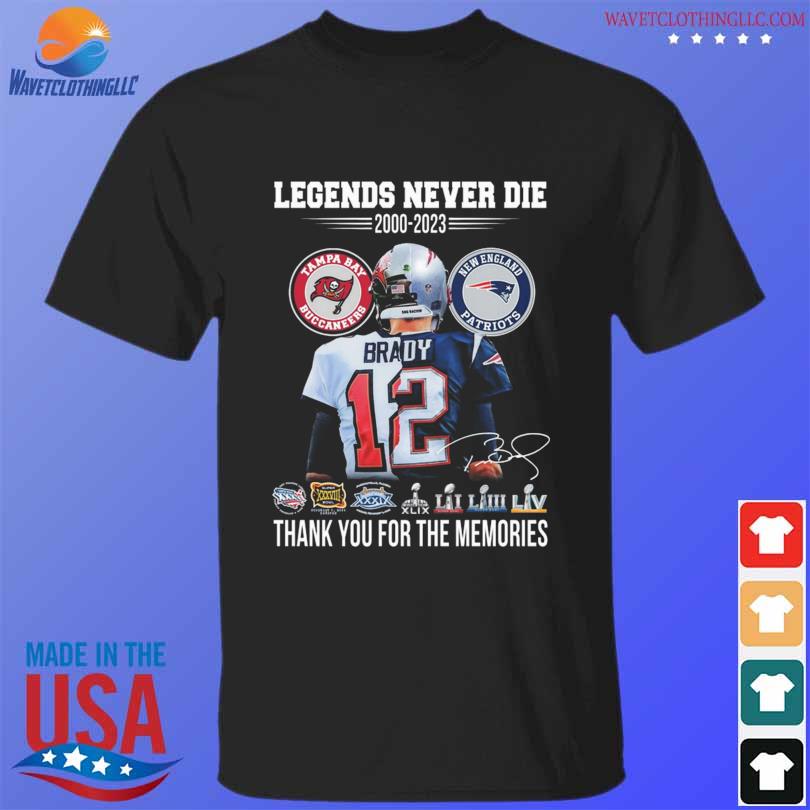 Legends Never Die 2000 – 2023 Tom Brady Thank You For The Memories  Signature Shirt, hoodie, sweater, long sleeve and tank top