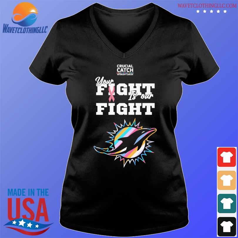 Miami Dolphins crucial catch intercept cancer your fight is our fight  shirt, hoodie, sweater, long sleeve and tank top