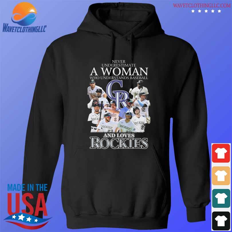 Never underestimate a woman who understands baseball and loves Colorado  Rockies shirt, hoodie, sweater, long sleeve and tank top