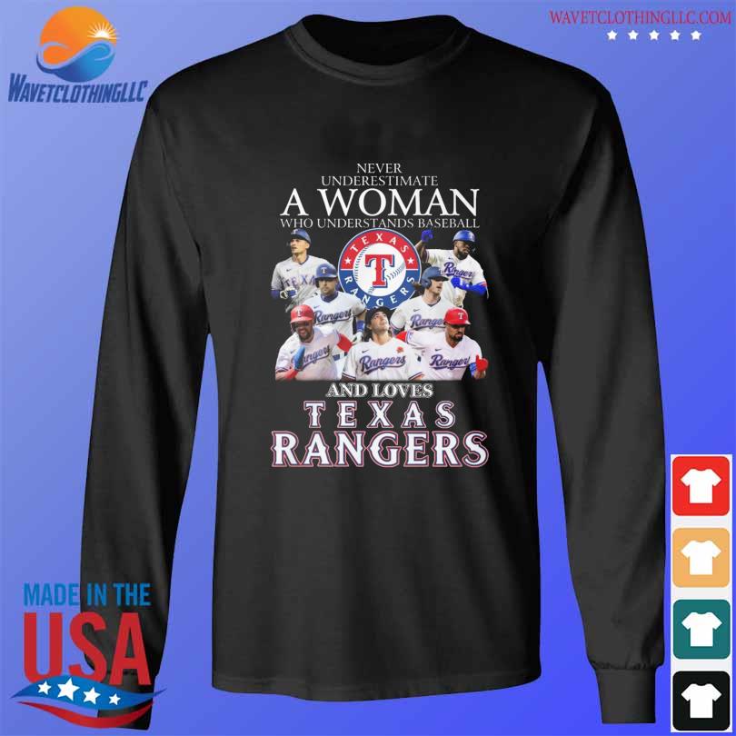 Texas Rangers Never Underestimate A Woman Who Understands Baseball And  Loves Rangers 2023 Signatures Shirt - The Clothes You'll Ever Need