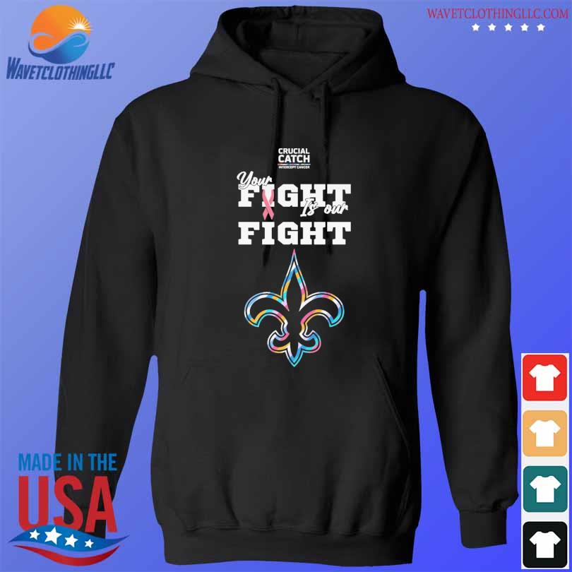 New Orleans Saints crucial catch intercept cancer your fight is our fight  shirt, hoodie, sweater, long sleeve and tank top