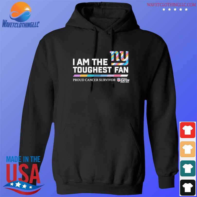 New York Giants I am the toughest fan proud cancer survivor crucial catch intercept  cancer shirt, hoodie, sweater, long sleeve and tank top