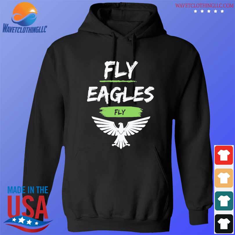 Homage Store Philadelphia Fly Eagles Fly Shirt, hoodie, longsleeve, sweater