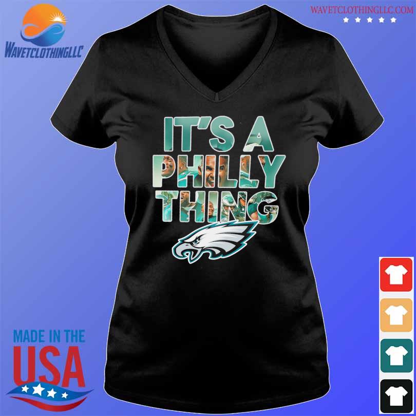 Official Philadelphia Eagles It's A Philly Thing Sweatshirt, hoodie,  sweater, long sleeve and tank top