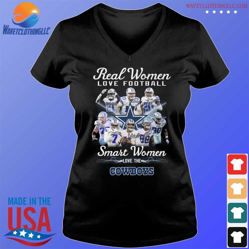 Dallas Cowboys Real Women Love Football Smart Women Love The Cowboys shirt,  hoodie, sweater, long sleeve and tank top