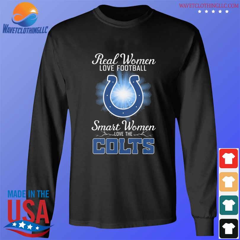 Official Real Women love Football Smart Women love the Indianapolis Colts  Signatures 2023 Shirt, hoodie, longsleeve, sweatshirt, v-neck tee