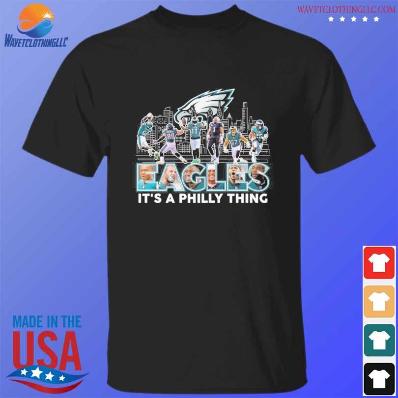 Philadelphia eagles it's a philly thing shirt, hoodie, sweater, long sleeve  and tank top