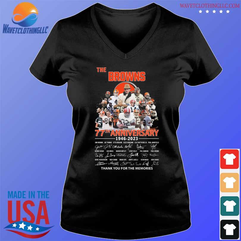 The Cleveland Browns 77th anniversary 1946 2023 thank you for the memories  signatures Cleveland Browns shirt, hoodie, sweater, long sleeve and tank top