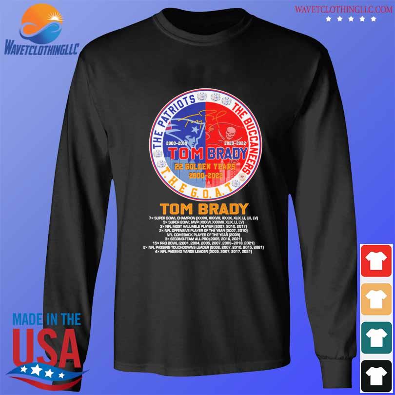 Official The Patriot the Buccaneers The Goat Tom Brady 22 Golden Years  2000-2022 signature shirt, hoodie, sweater, long sleeve and tank top