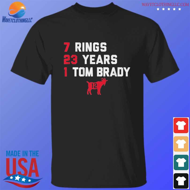 Goat List 2023 7 Rings 23 Years 1 Tom Brady Shirt