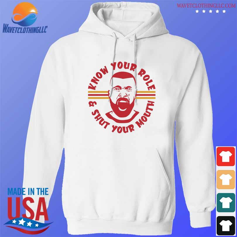 Know Your Role Shut Mouth Kansas City Chiefs Shirt ⋆ Vuccie