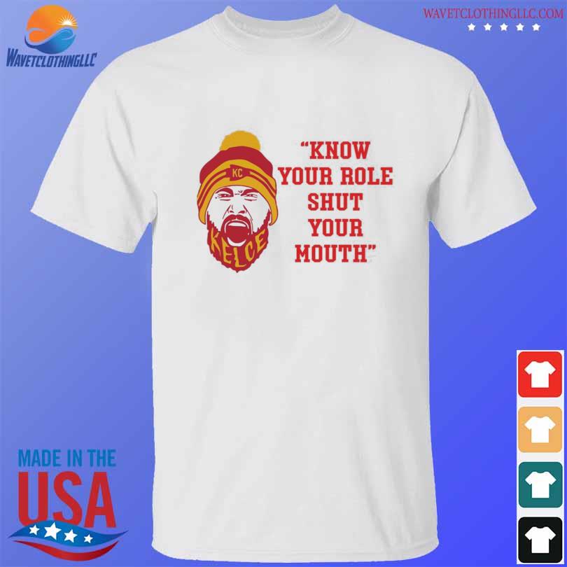 Travis Kelce Know your role and shut your mouth sweatshirt in 2023