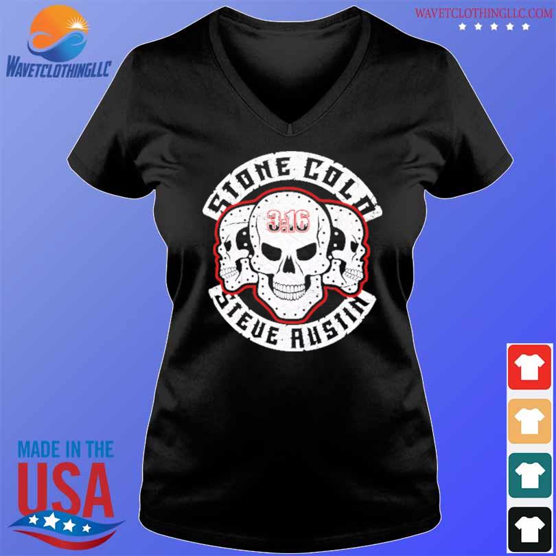 Stone cold steve austin 316 skull shirt, hoodie, sweater, long