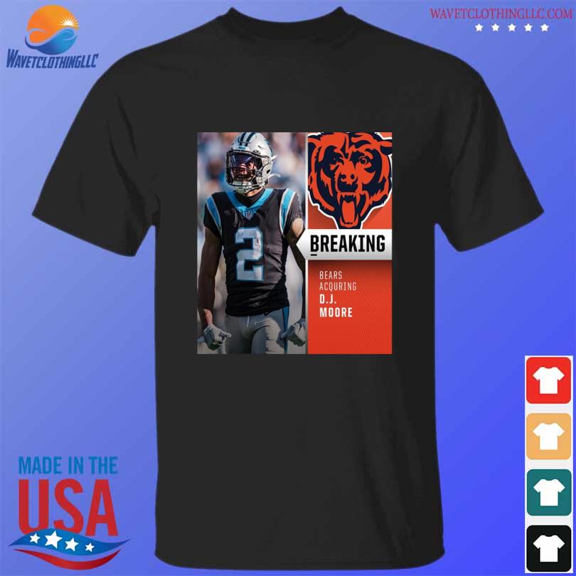 Chicago Bears Acquiring WR DJ Moore Unisex T-Shirt - REVER LAVIE