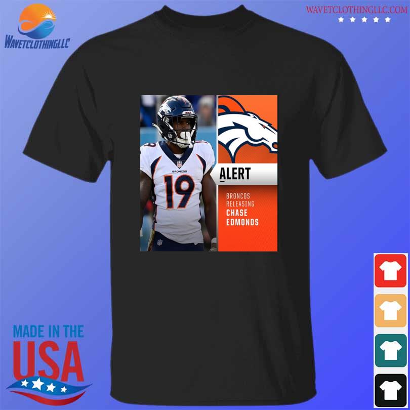 Denver broncos releasing rb chase edmonds vintage logo shirt, hoodie,  longsleeve, sweater