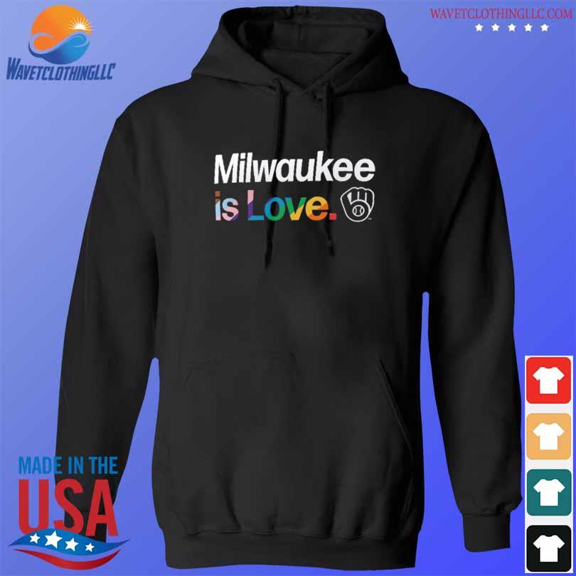 Official Milwaukee Brewers Is Love City Pride Shirt, hoodie