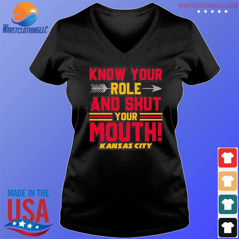 Know Your Role Shut Mouth Kansas City Chiefs Sweatshirt