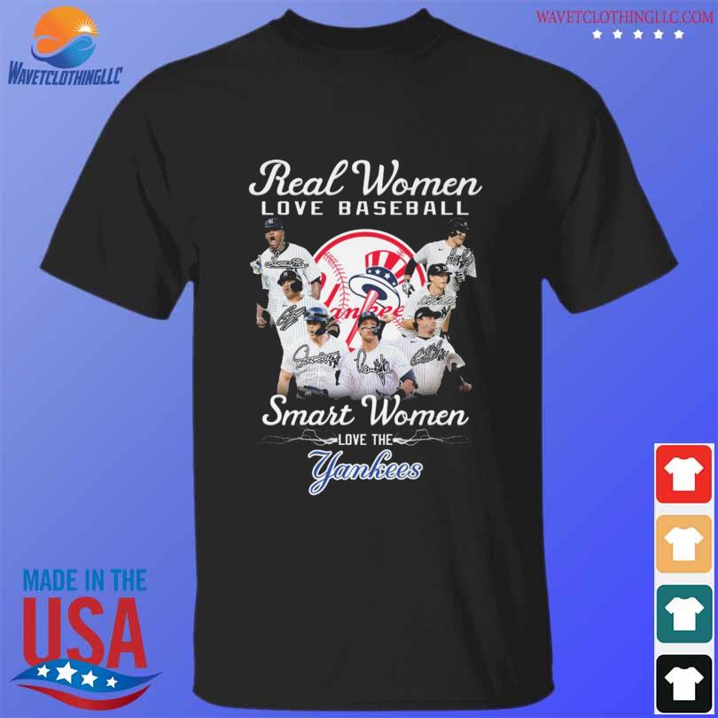 Official real Women Love Baseball Smart Women Love The New York Yankees  2023 Shirt, hoodie, sweater, long sleeve and tank top