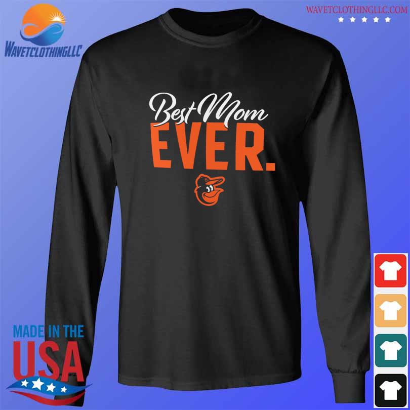 Baltimore orioles women's black best mom ever shirt, hoodie