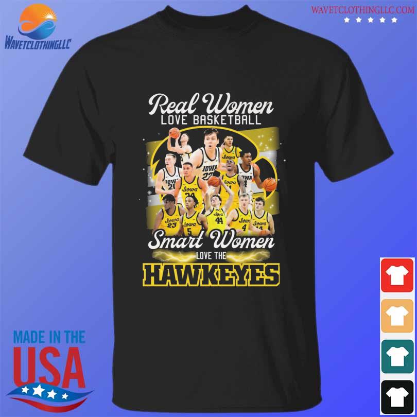 Real women love basketball smart women love the Iowa Hawkeyes 2023 shirt