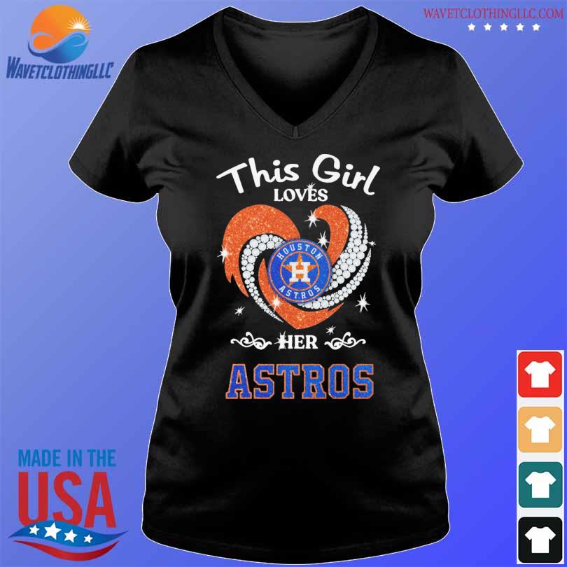 New this girl loves her houston astros heart diamond 2023 shirt, hoodie,  sweater, long sleeve and tank top