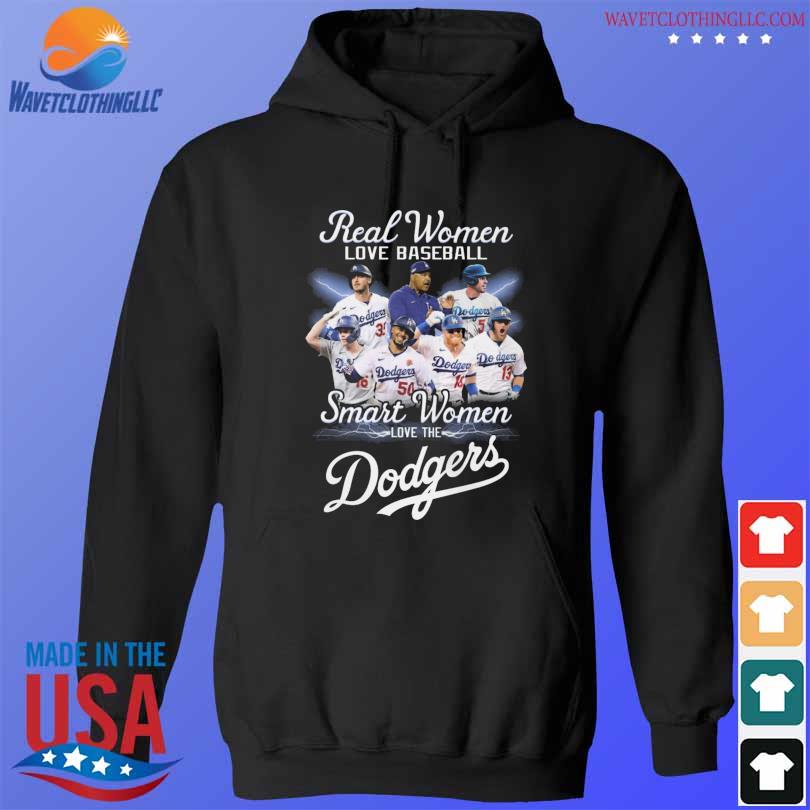 Official Real Women Love Baseball Smart Women Love The Los Angeles Dodgers  Players Signatures t-shirt, hoodie, sweater, long sleeve and tank top