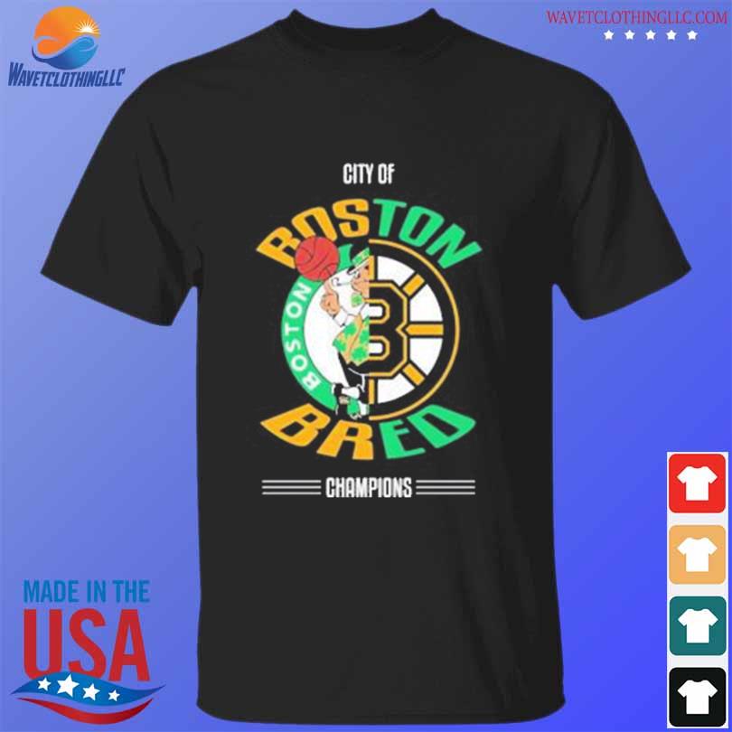 Boston Celtics Vs Boston Bruins City Of Boston Bred Champions 2023 shirt,  hoodie, tank top, sweater and long sleeve t-shirt - hoodie, t-shirt, tank  top, sweater and long sleeve t-shirt