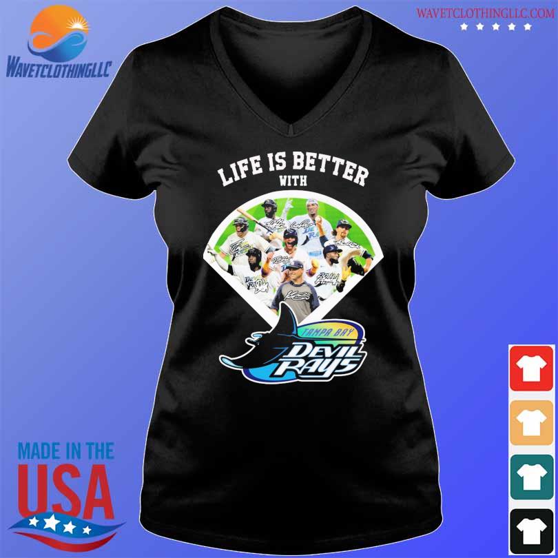 Life is better with Tampa Bay Devil Rays shirt, hoodie, sweater, long  sleeve and tank top