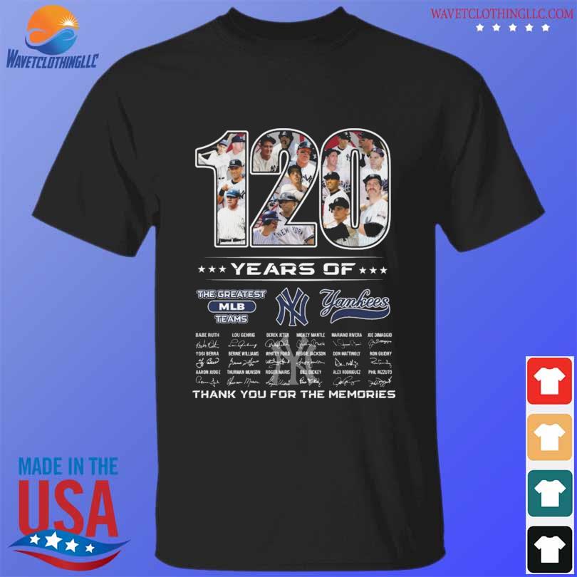 Nice new York Yankees 120th Anniversary 1903 – 2023 Thank You For The  Memories Signatures T-shirt - 2020 Trending Tees