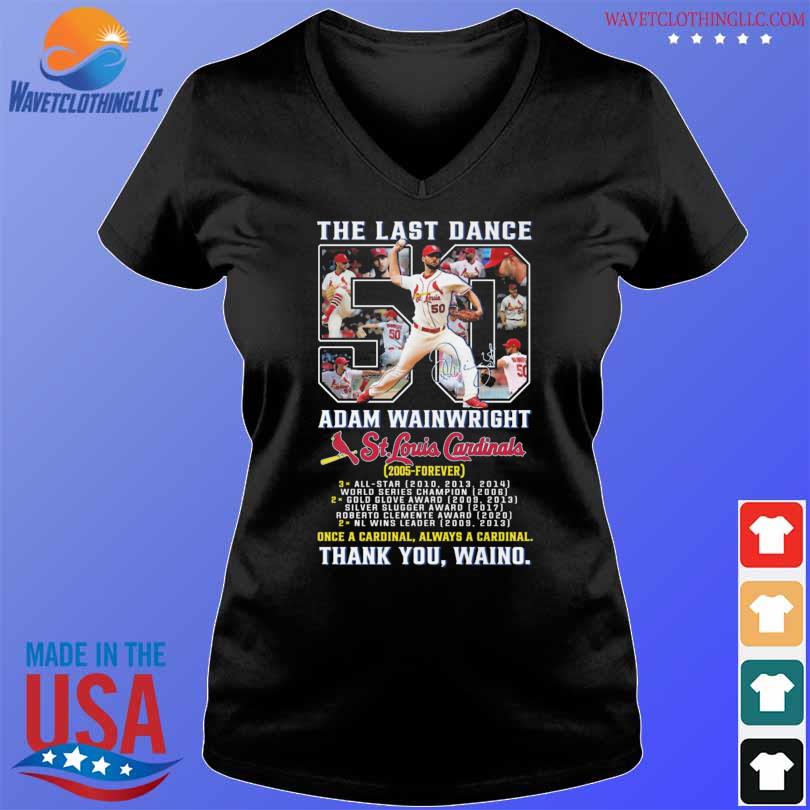 The Last Show 2023 Adam Wainwright St Louis Cardinals Thank You, Waino  Signatures Shirt, hoodie, sweater, long sleeve and tank top