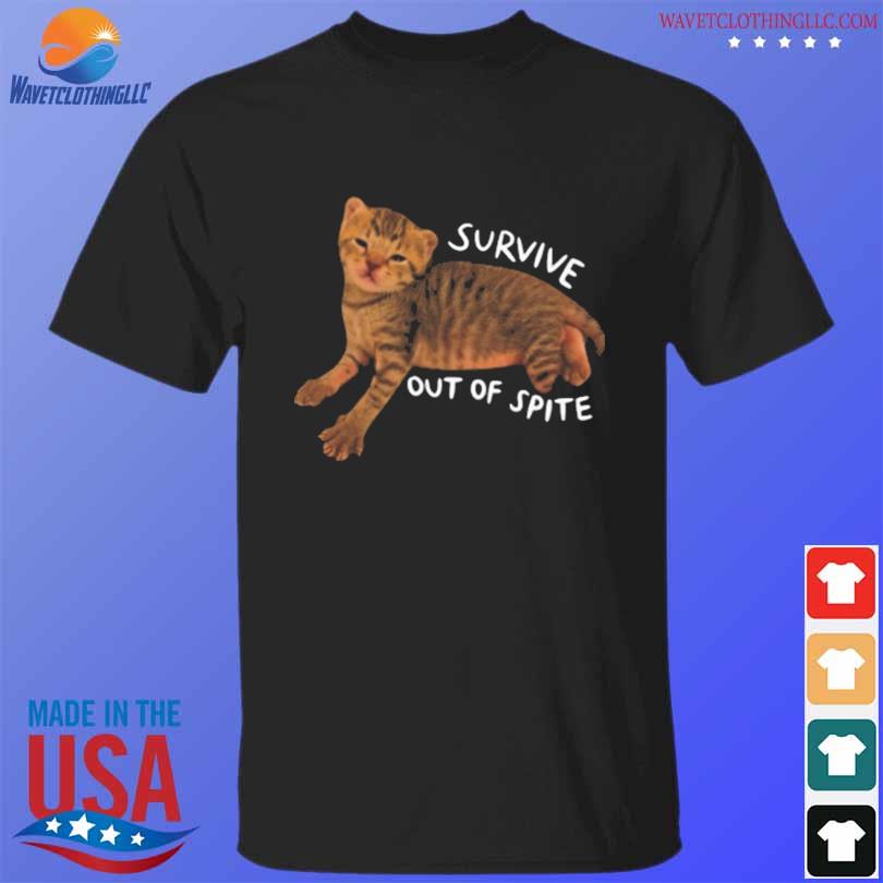 Cat survive out of spite shirt