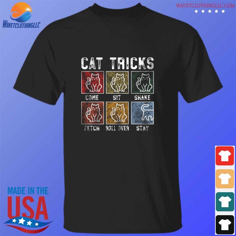Cat tricks come sit shake ferch roll over stay shirt