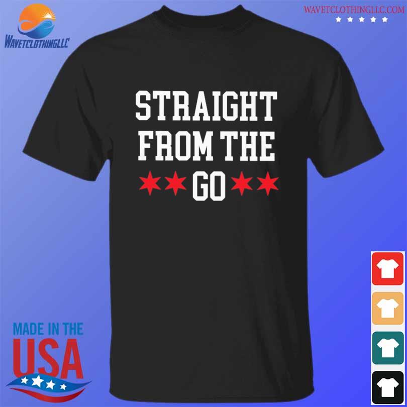 Chicago flag straight from the go shirt