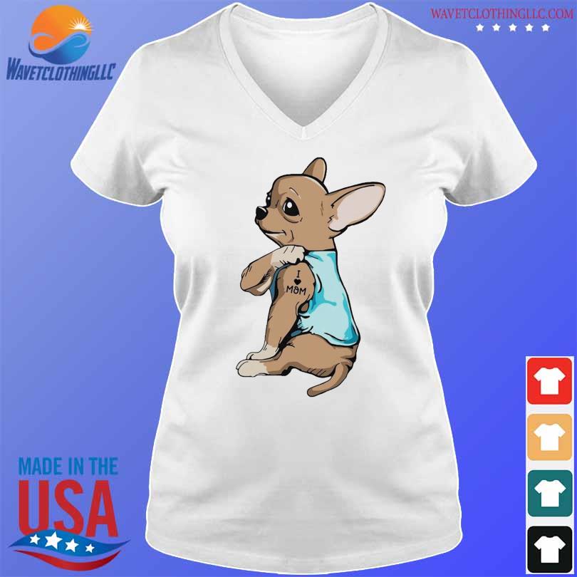Chihuahua I love mom 2023 shirt