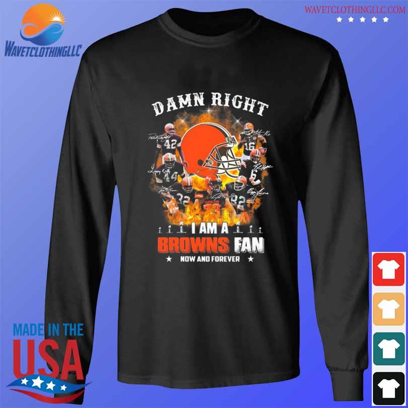 Im Cleveland Browns Fan Unisex T-Shirt, hoodie, sweater and long sleeve