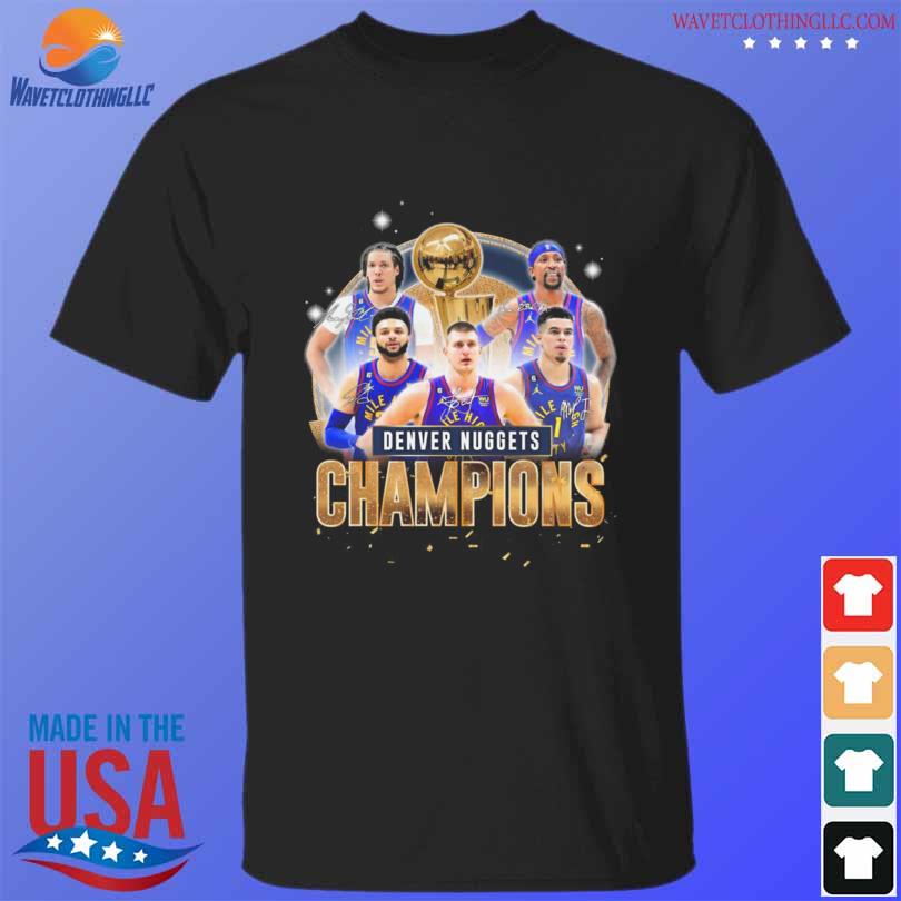 Denver nuggets all team player champions 2023 signatures shirt