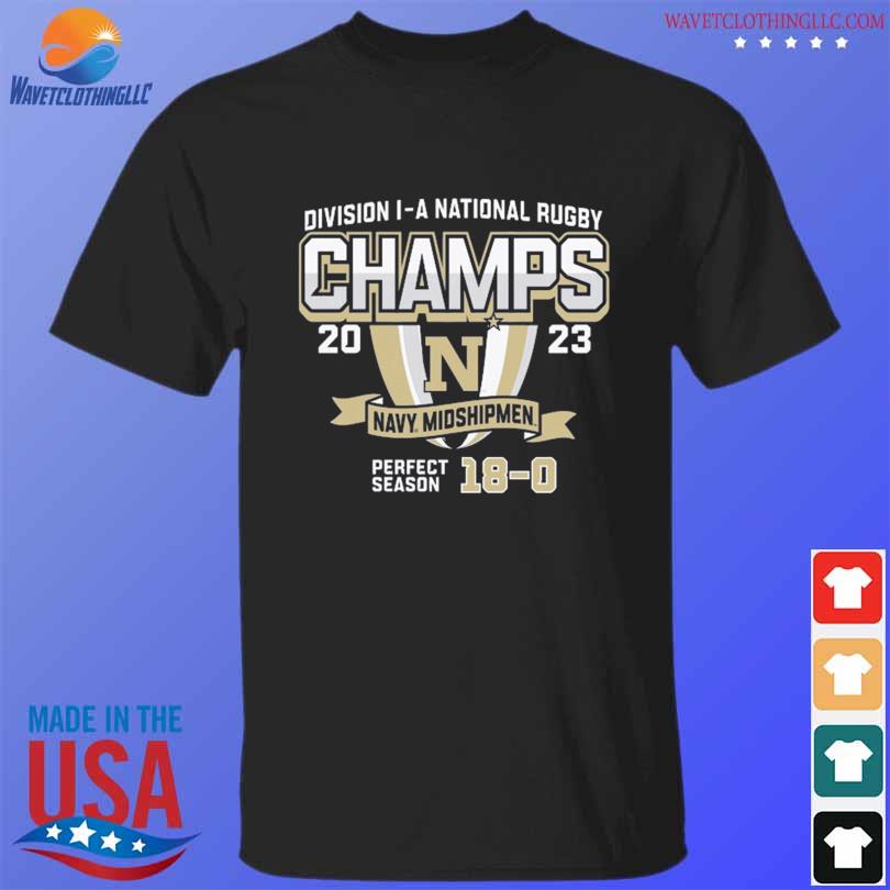 Division I a national rugby champs 2023 Navy Midshipmen perfect season 18 shirt