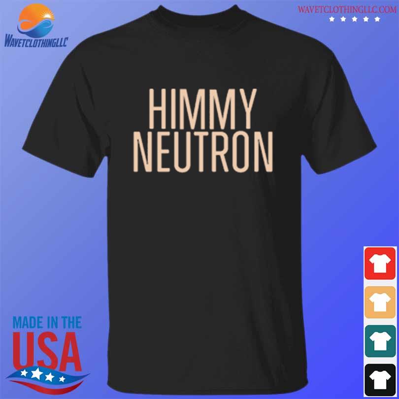 Freezer tarps himmy neutron shirt