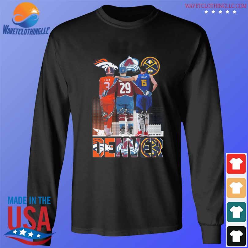 Funny denver Nuggets Denver Broncos and Denver Avalanche shirt, hoodie,  sweater, long sleeve and tank top