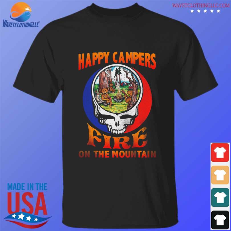 Grateful dead happy campers fire on the mountain shirt