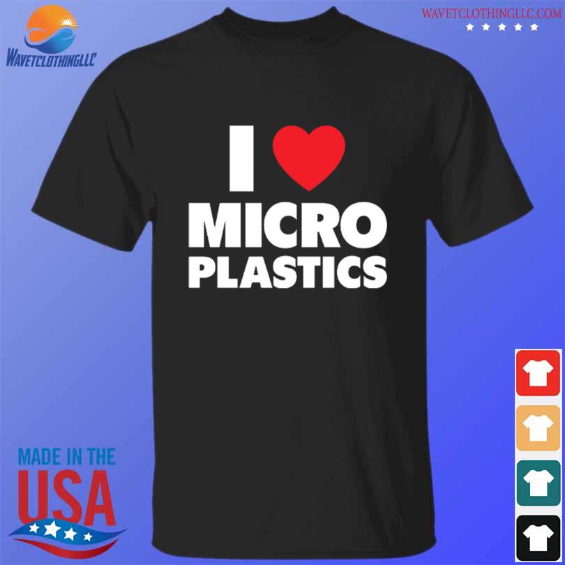 I heart microplastics 2023 shirt