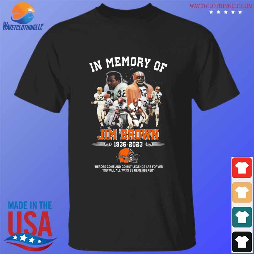 In memory of jim brown cleveland browns 1936 2023 signature shirt