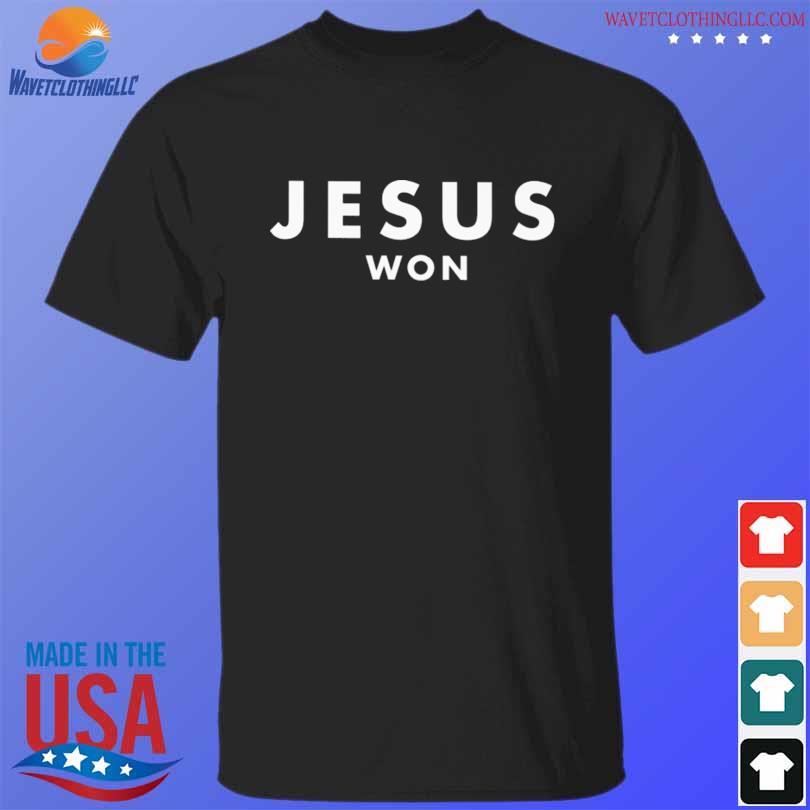 Jesus Won 2023 shirt