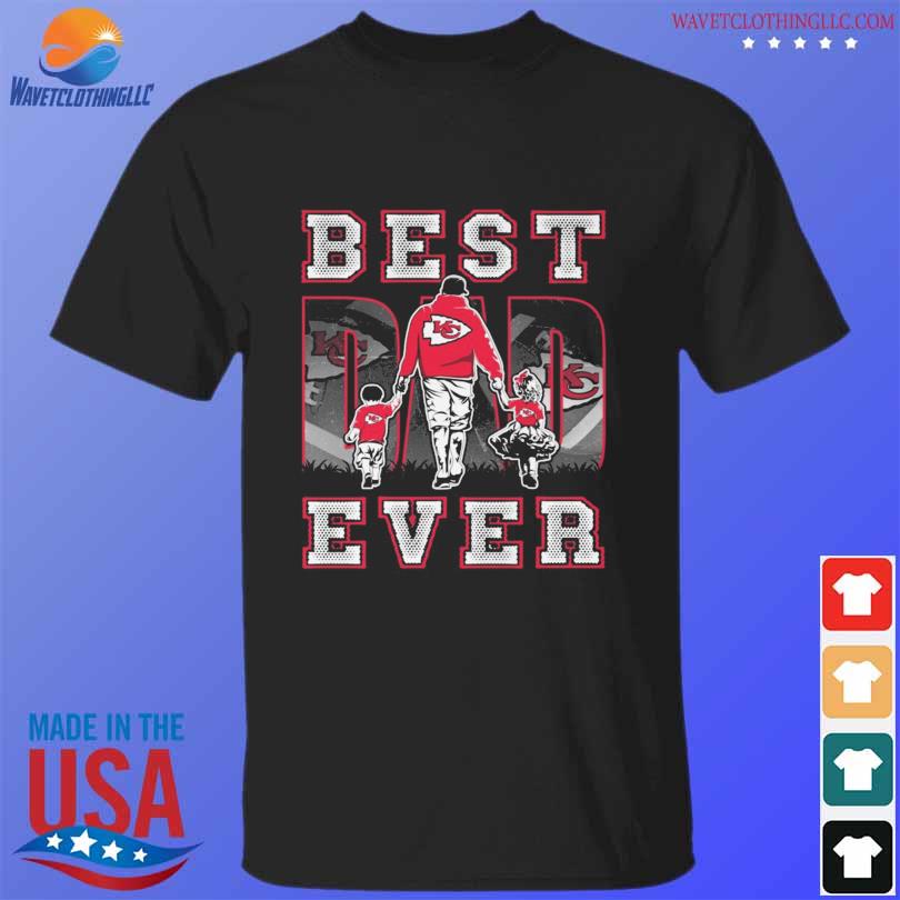 Best Dad Ever NFL Kansas City Chiefs shirt, hoodie, sweater, long sleeve  and tank top