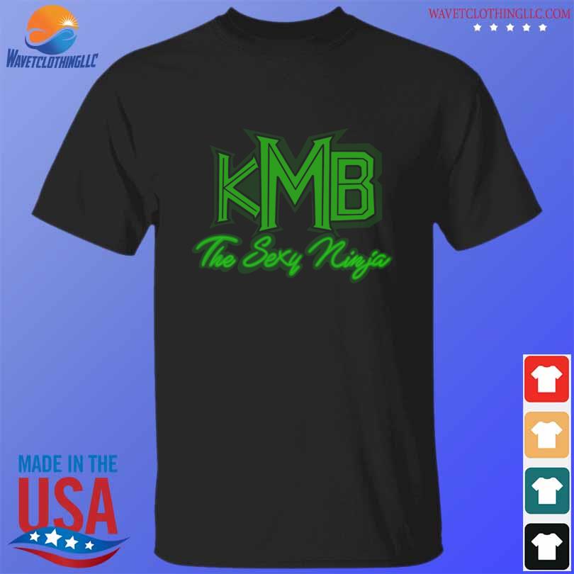KMB the sexy ninja shirt