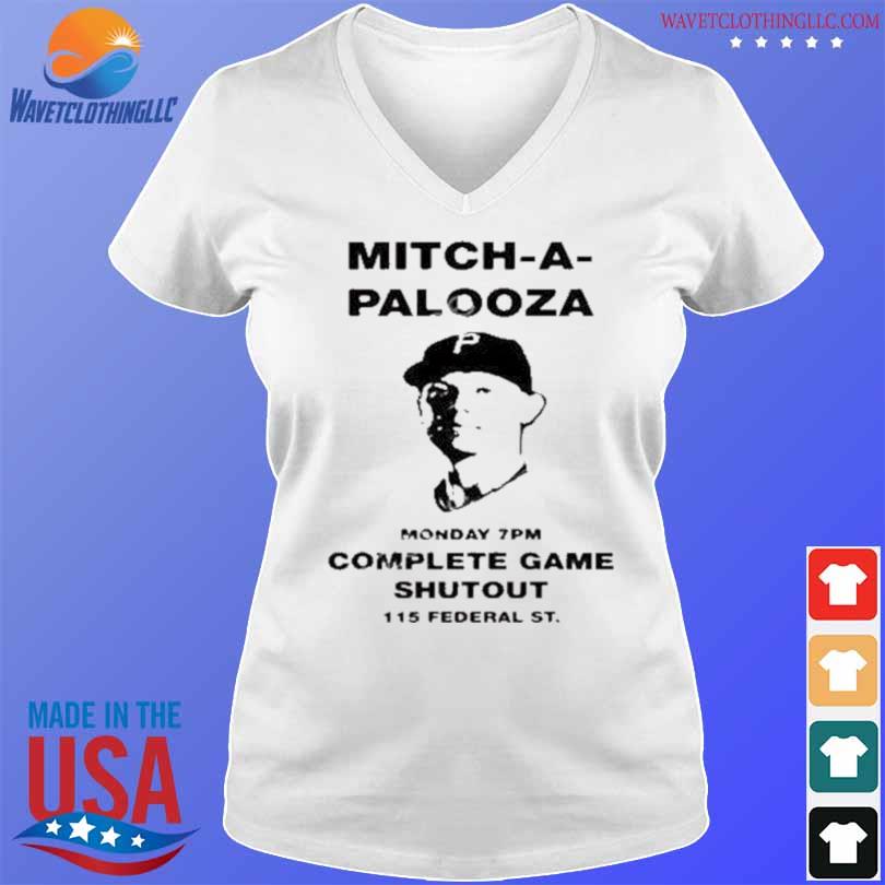Mitch-a-palooza monday 7pm complete game shutout 115 federal st mitch keller shirt