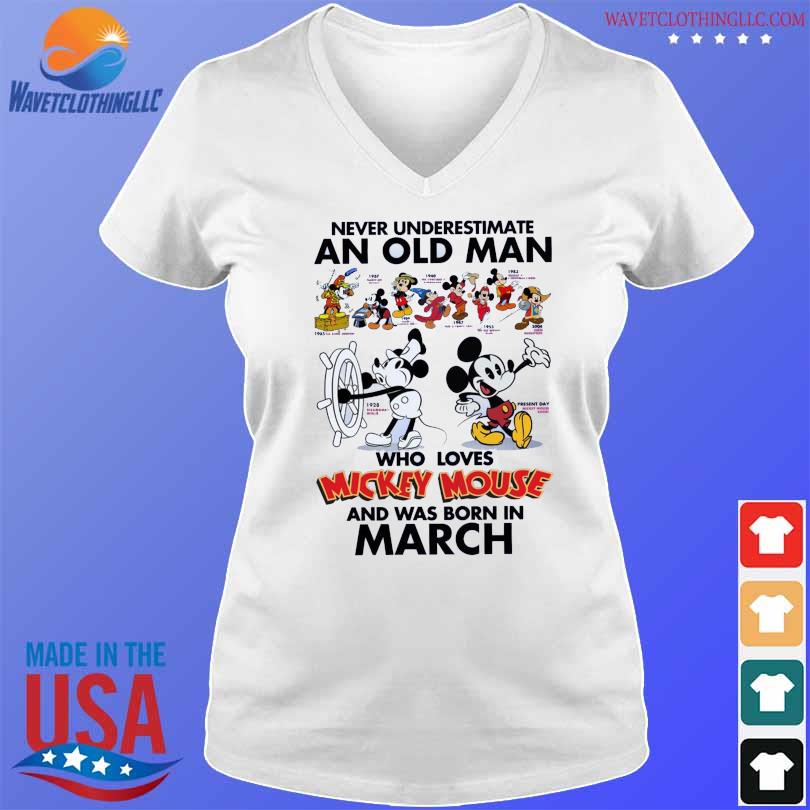 Never Underestimate an old Man who loves Mickey Mouse and was born on March 2023 shirt