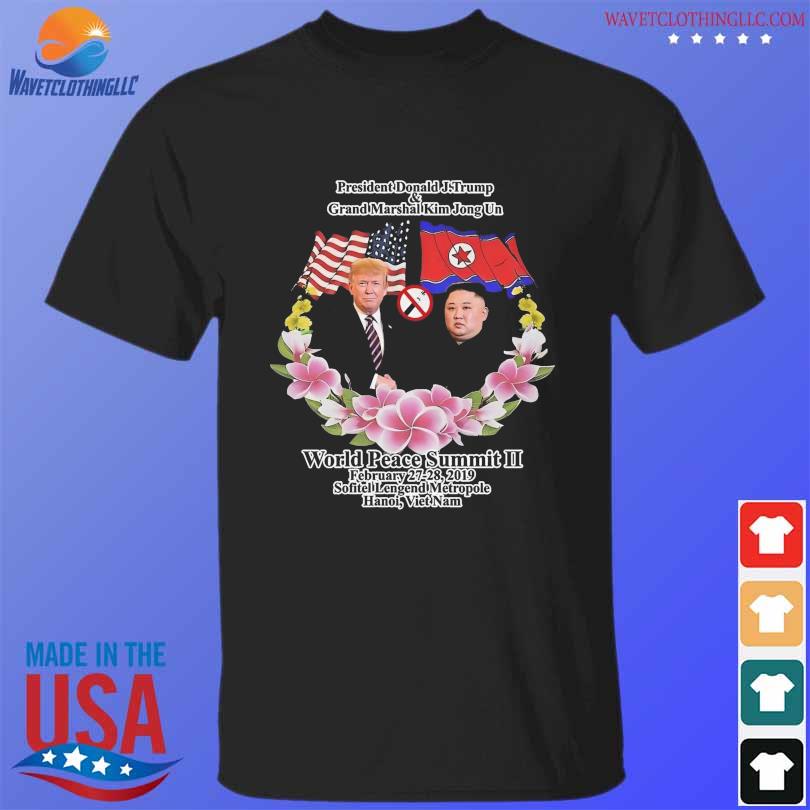 President Donald Trump grand marshal kim jong un world peace summit ii shirt